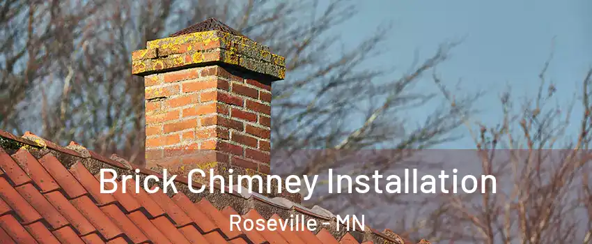  Brick Chimney Installation Roseville - MN