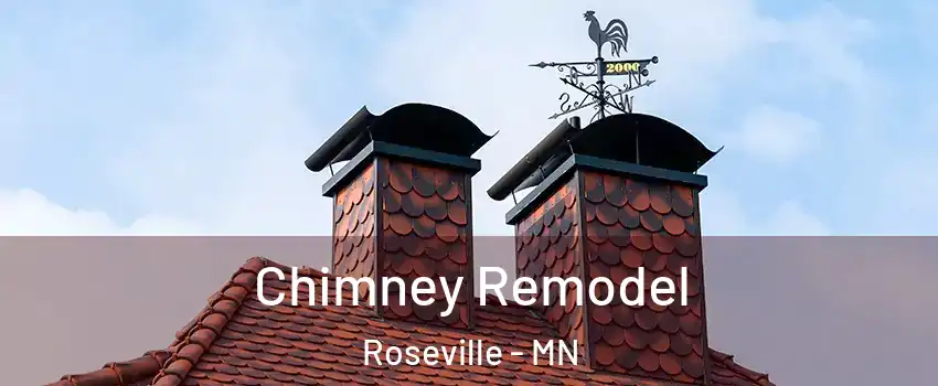  Chimney Remodel Roseville - MN