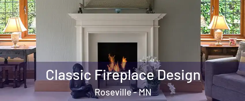  Classic Fireplace Design Roseville - MN
