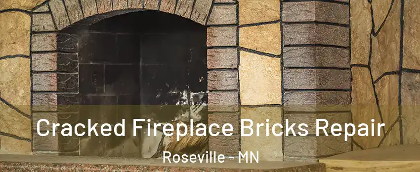  Cracked Fireplace Bricks Repair Roseville - MN
