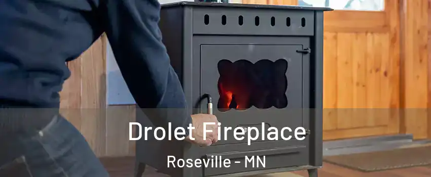  Drolet Fireplace Roseville - MN