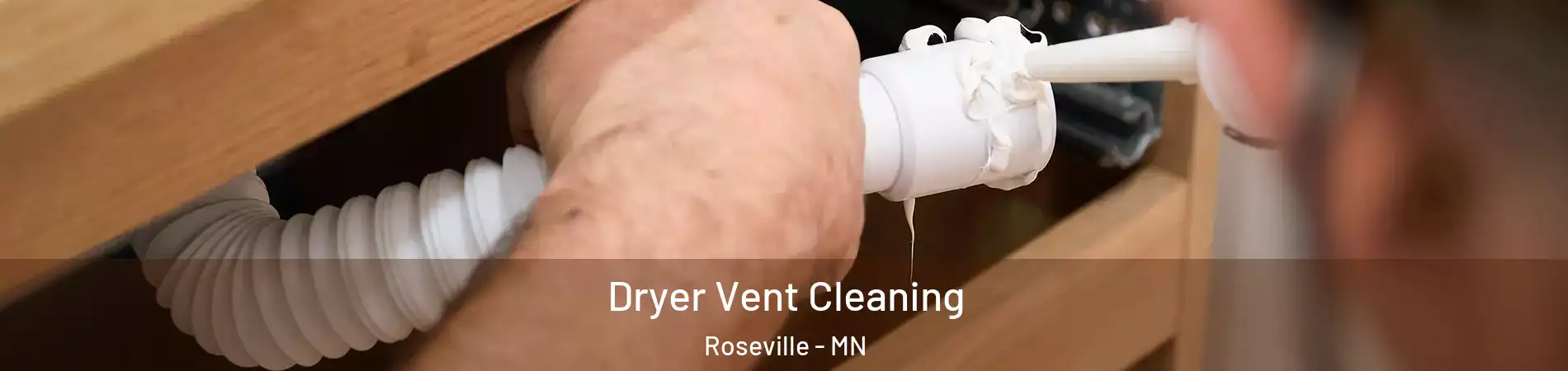  Dryer Vent Cleaning Roseville - MN