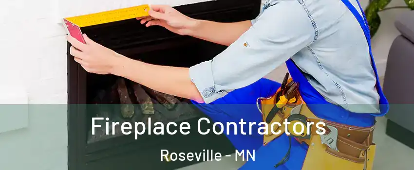  Fireplace Contractors Roseville - MN