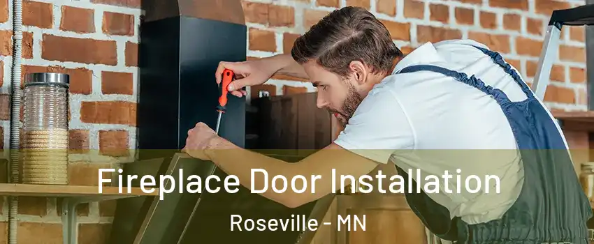  Fireplace Door Installation Roseville - MN