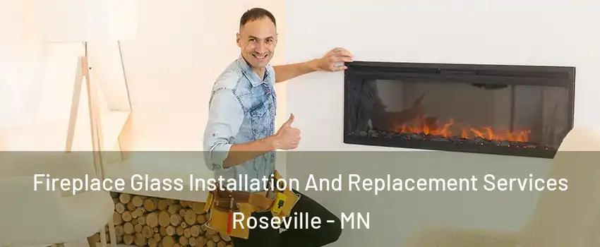  Fireplace Glass Installation And Replacement Services Roseville - MN