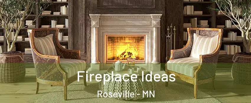  Fireplace Ideas Roseville - MN