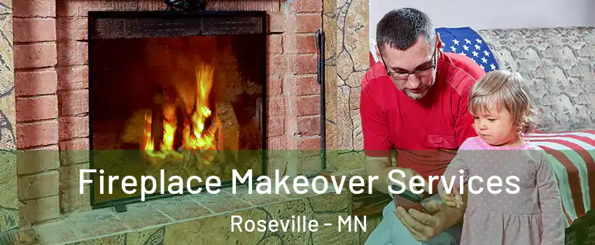  Fireplace Makeover Services Roseville - MN