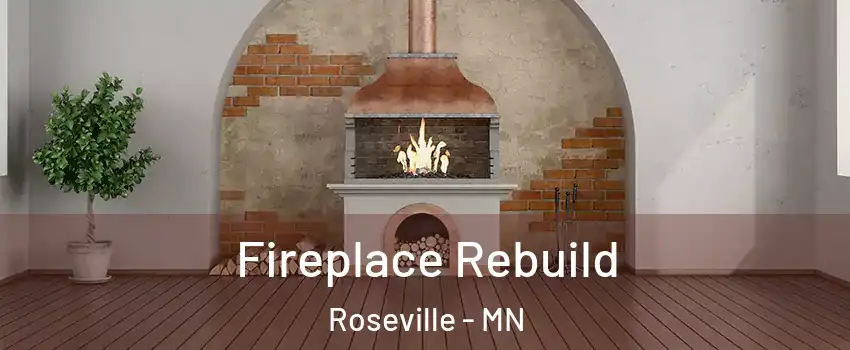  Fireplace Rebuild Roseville - MN
