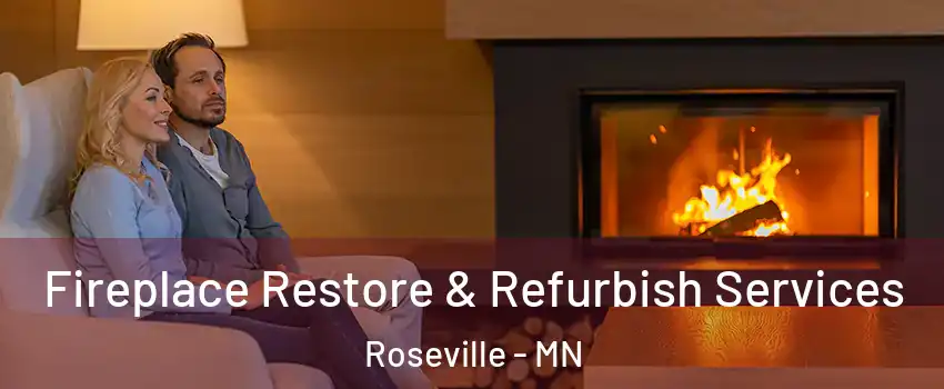  Fireplace Restore & Refurbish Services Roseville - MN